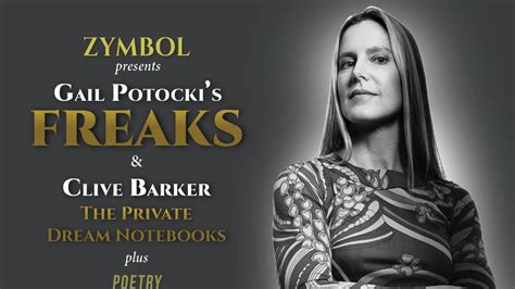 Zymbol Presents Gail Potocki And Clive Barker By Anne James Freaks And