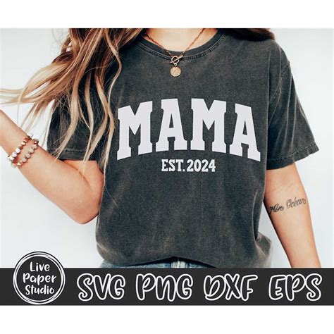 Mama Est 2024 Svg Mama Varsity Svg Mama Shirt SVG Pregnan Inspire