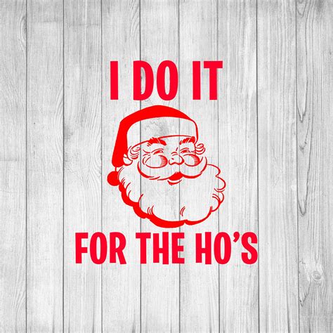For The Hos Svg Santa Svg Christmas Svg Funny Christmas Etsy Ireland