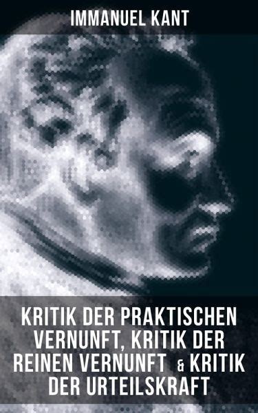 Kants Werk „kritik Der Reinen Vernunft“ Die Kritik Wie Kants