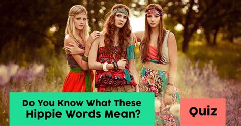 Do You Know What These Hippie Words Mean Quizpug