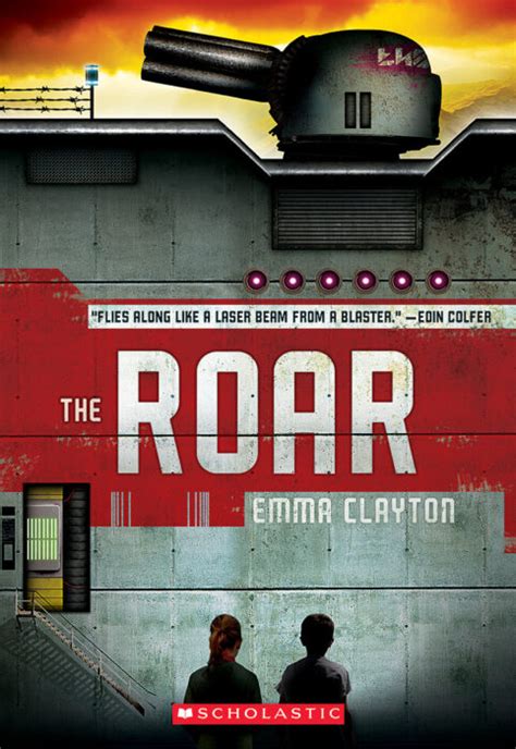 The Roar By Emma Clayton Scholastic