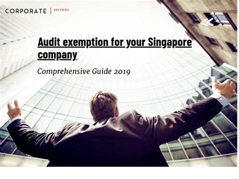 Audit Exemption For Singapore Companies Update Preparation