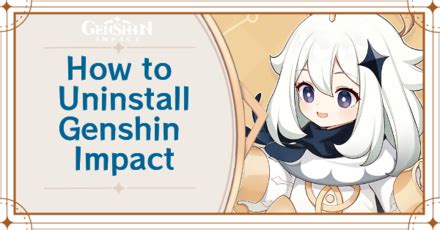 How To Uninstall On Pc And Mobile Genshin Impactgame