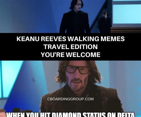 Keanu Reeves Walking Memes Travel Style Youre Welcome Flipboard