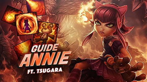 Guide Annie Build Runes Combos Ft Tsugara Grandmaster Youtube