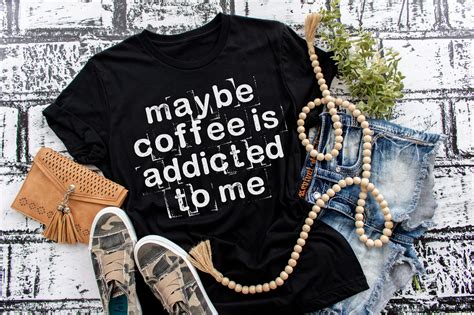 H4c1 Maybe Coffee Is Addicted To Me 11 Screen Print Transfer Hoopmama