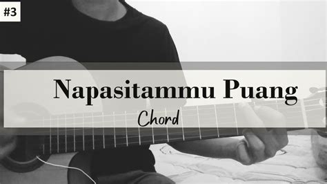 Chord Gitar Napasitammu Puang – sominhomlop