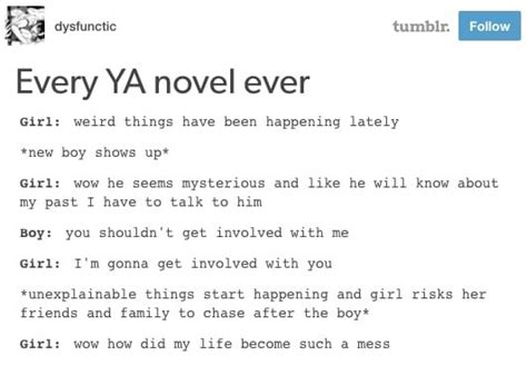 21 Times Tumblr Perfectly Summed Up Your Obsession With Ya Novels Writing Humor Book Humor