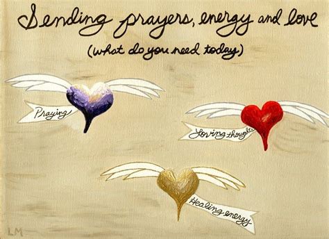 Hope for love, pray for love, wish for love, dream for love…but don't put your life on hold waiting for love. the grace of prayer is an act of seeking to communicate with divine power. ― lailah gifty akita. Gallery For > Sending Prayers To A Friend | Sending prayers, Love and prayers, Prayers