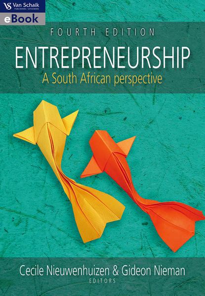 Entrepreneurship 4 A South African Perspective Van Schaik