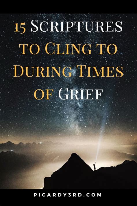 Scriptures To Cling To During Times Of Grief Grief Scripture