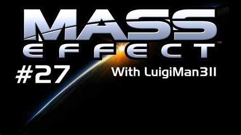 Mass Effect Playthrough Episode 27 Dropping A Dropship Youtube