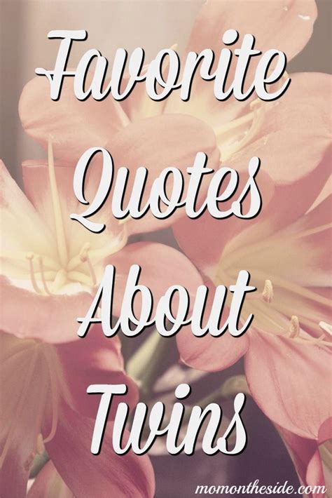Favorite Quotes About Twins Twins Birthday Quotes Twin