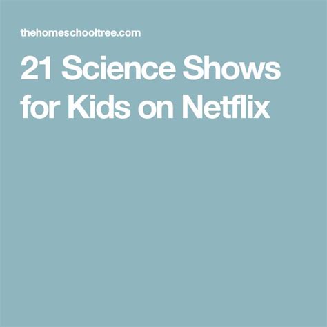 21 Science Shows For Kids On Netflix Science Kids Netflix