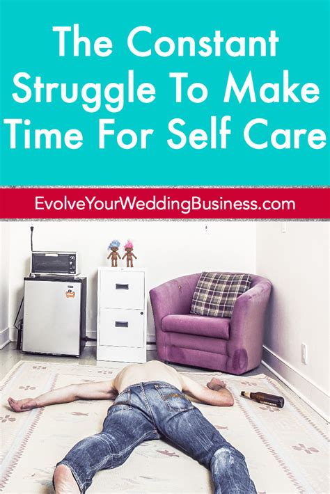 The Constant Struggle To Make Time For Self Care Evolve