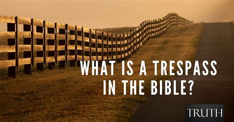 What Is A Trespass In The Bible