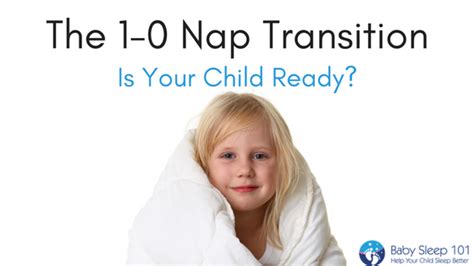 The 1 0 Nap Transition