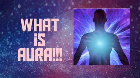 Aura What Is Aura Explainedamazing Facts Part 3 Youtube