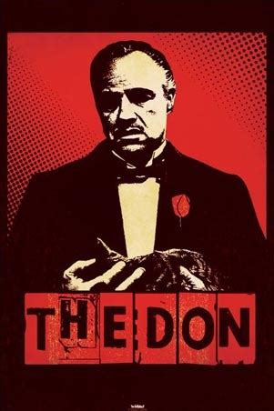 Choose from 109 printable design templates, like the father s day poster posters, flyers, mockups, invitation cards, business cards, brochure,etc. The Don, The Godfather Poster - Buy Online