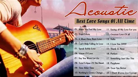 Best Acoustic Love Songs Cover Greatest Acoustic Guitar Songs Of All