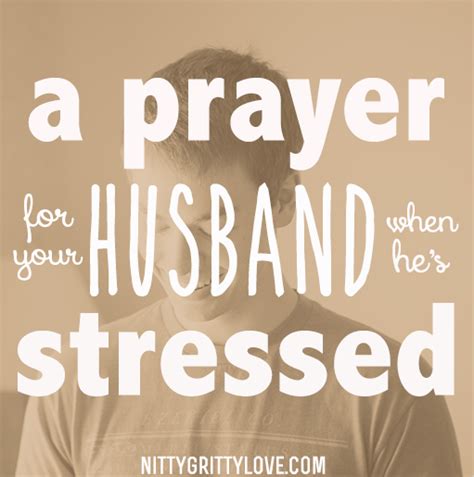 A Prayer For Your Husband When Hes Stressed