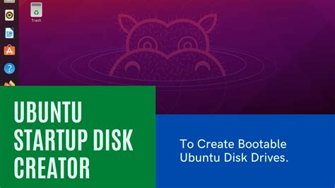 Ubuntu Startup Disk Creator To Create Bootable Ubuntu Disk Drives