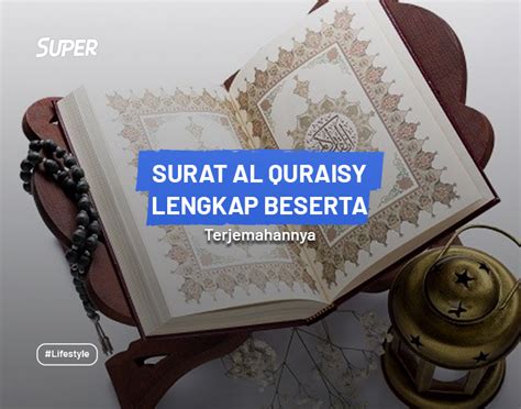 Surat Al Quraisy Lengkap Dengan Arab Latin Terjemahannya