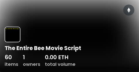 The Entire Bee Movie Script Collection Opensea