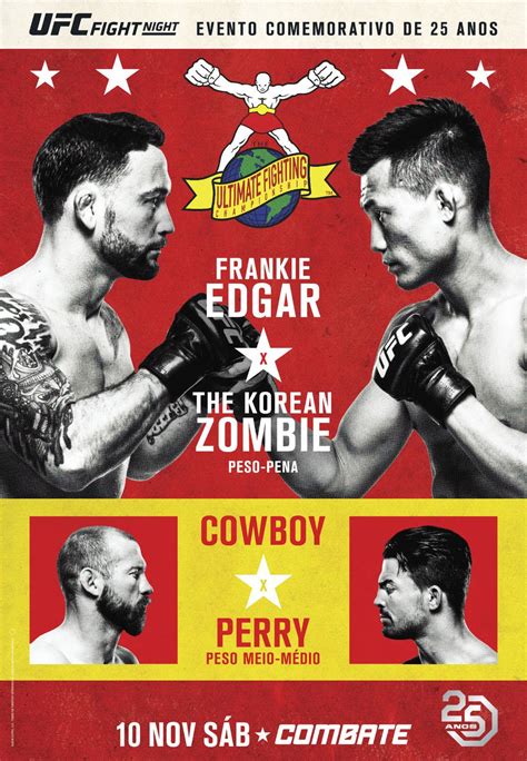 World's no.1 streaming service for fight fans with live ufc/mma/bjj/boxing, original shows/docs, plus 30k+ historical fights. UFC Fight Night 139 - Edgar vs. Korean Zombie Poster ...