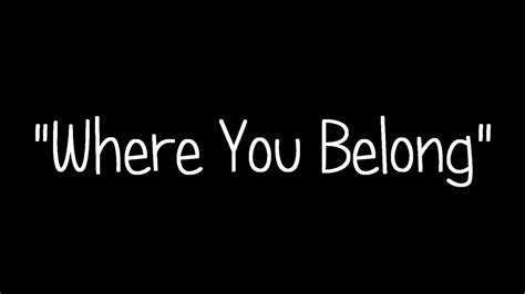 Kari Kimmel - Where You Belong (Lyrics) - YouTube