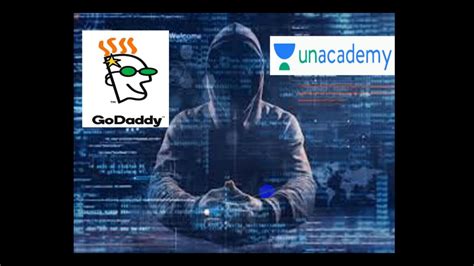 Godaddy And Unacademy Data Brached By Hacker Keep Secure Your Data