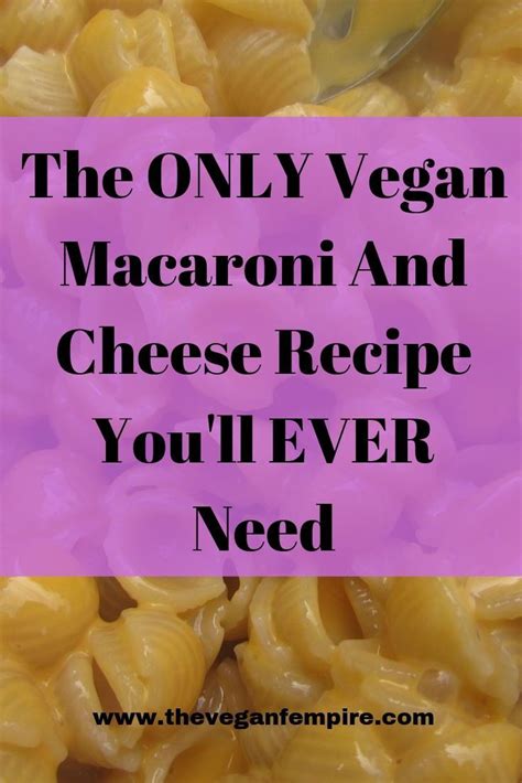 The Best Vegan Mac And Cheese Of All Time — The Vegan Fempire Vegan Mac And Cheese Vegan