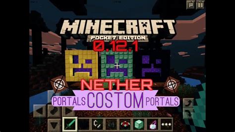 No matter which type of item you have in your. CUSTOMIZE PORTALS IN MCPE 0.12.1 | NO JAILBREAK OR MODS ...