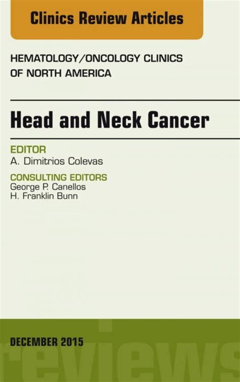 Head And Neck Cancer An Issue Of Hematologyoncology Clinics Of North