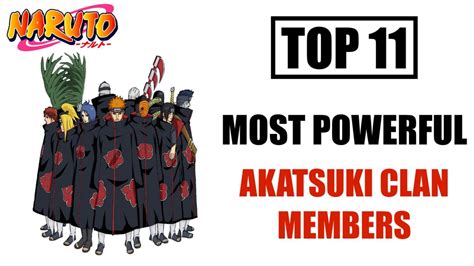 Top 11 Most Powerful Akatsuki Members In Naruto Naruto Merchandise