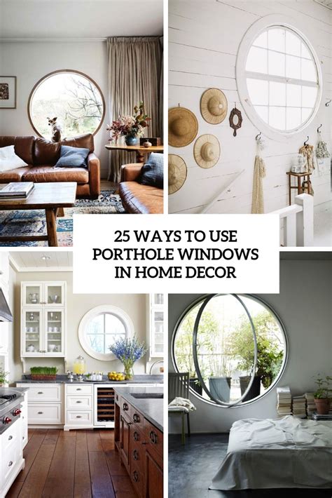 25 Ways To Use Porthole Windows In Home Decor Digsdigs