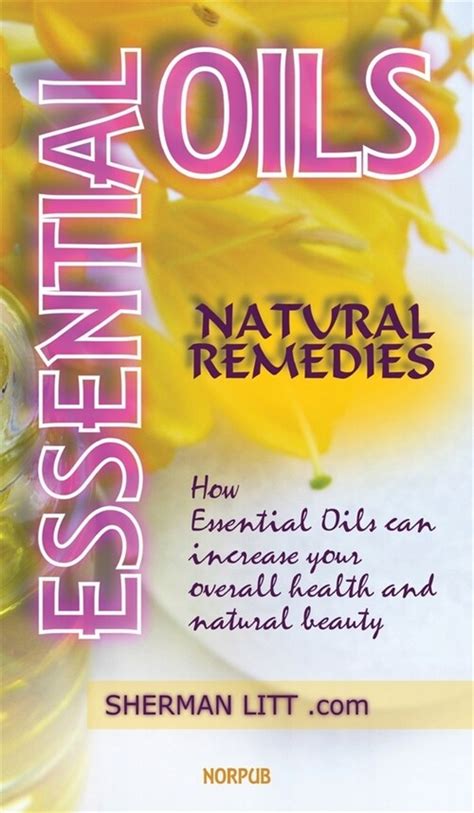 알라딘 Essential Oils Natural Remedies A Complete Guide To Natures