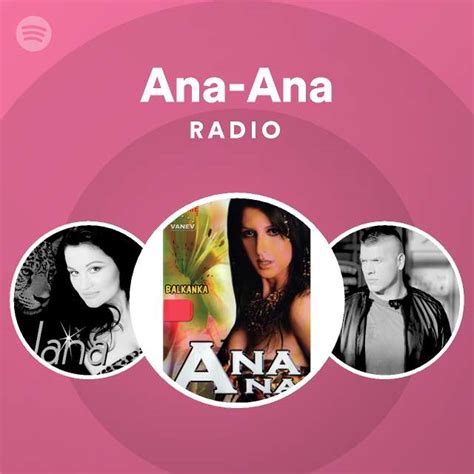 Ana Ana Radio Spotify Playlist