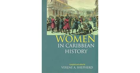 Women In Caribbean History The British Colonised Territories