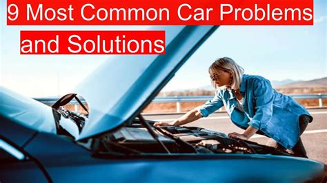 The 9 Most Common Car Problems And Their Solutions Youtube