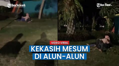 Viral Sepasang Kekasih Mesum Di Alun Alun Ternyata Video Lama Youtube