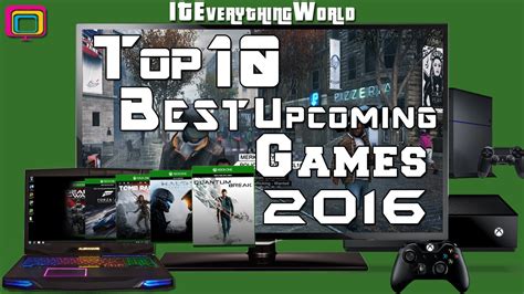 Top 10 Best Upcoming Games Of 2016 Ps4 Xbox One Pc Youtube