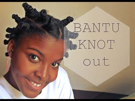 Bantu Knot Out Boucler Ses Cheveux Crepus Sans Chaleur Youtube