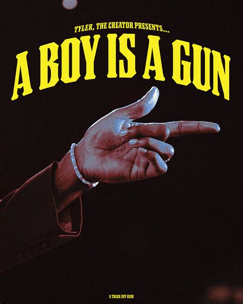 Tyler The Creator A Boy Is A Gun Poster On Behance