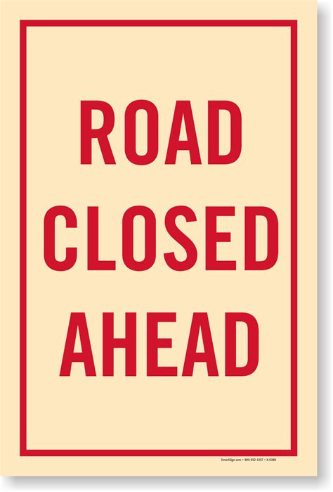 Road Closed Ahead Sign Fast Shipping Made In Usa Sku K 0386