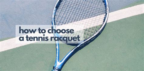 How To Choose A Tennis Racket The Definite Guide Tennis Information