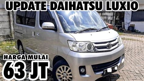 Harga Daihatsu Luxio Bekas Di Bali PinterMekanik