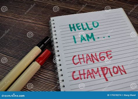 Hello I Am Change Champion Write On A Book Isolated On The Table Stock