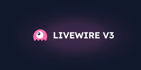 Livewire V3 Has Been Released Laravel News